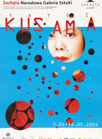 Plakat wystawy "Yayoi Kusama" z 2004 roku. Autor: Grzegorz Laszuk